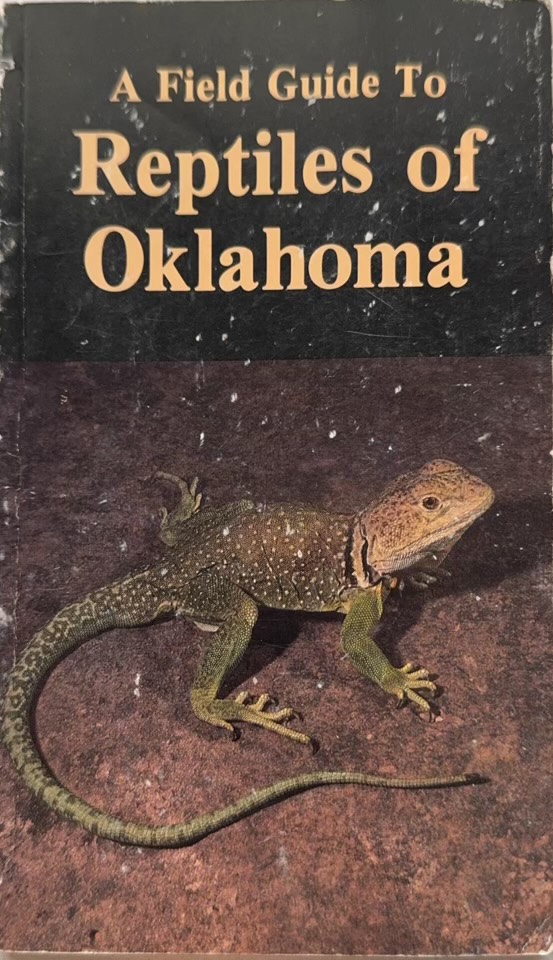 A Field Guide to Reptiles of Oklahoma