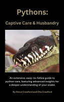 Pythons: Captive Care & Husbandry