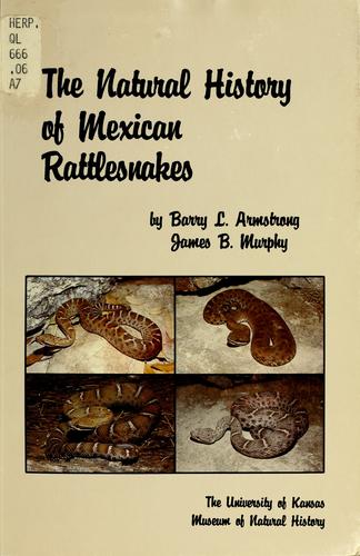 The Natural History of Mexican Rattlesnakes