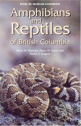 Amphibians and Reptiles of British Columbia