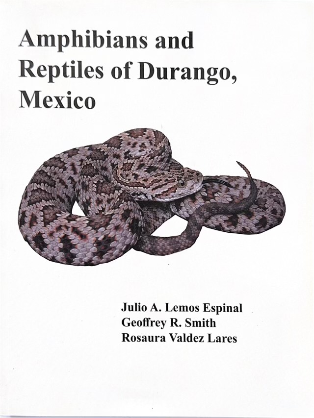 Amphibians and Reptiles of Durango Mexico