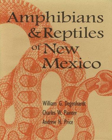 Amphibians and Reptiles of New Mexico