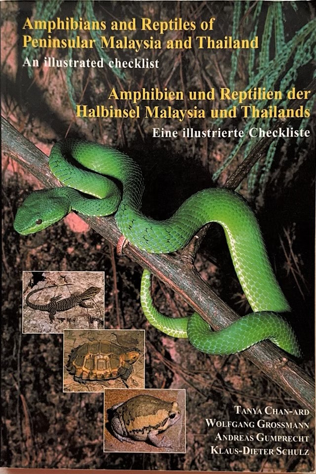 Amphibians and Reptiles of Peninsular Malaysia and Thailand