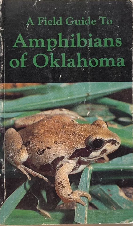 A Field Guide to Amphibians of Oklahoma