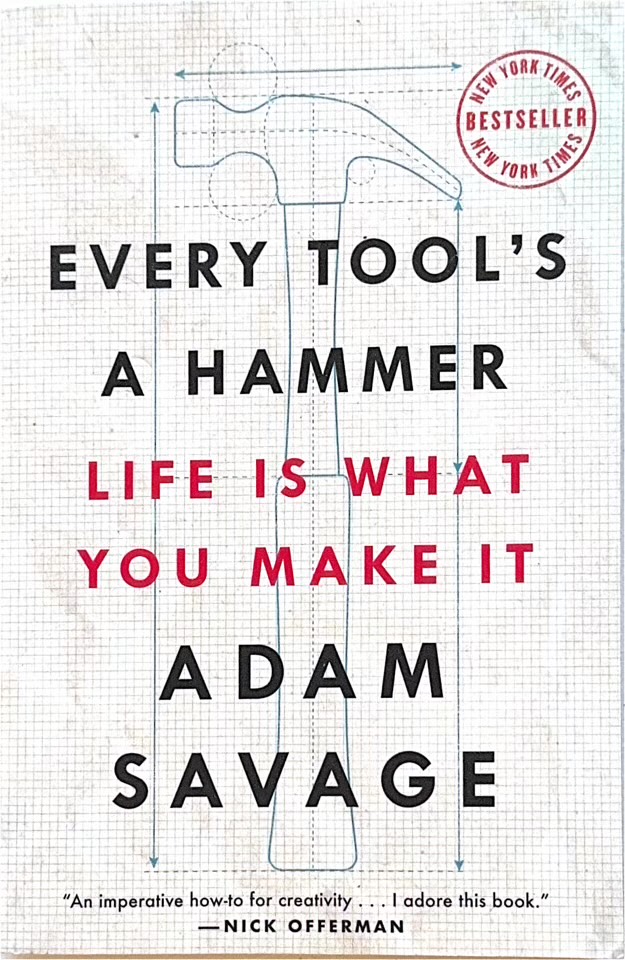 Every Tool's a Hammer