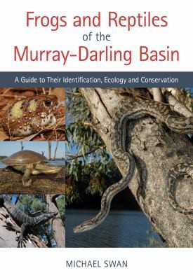 Frogs and Reptiles of the Murray-Darling Basin