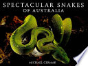 Spectacular Snakes of Australia