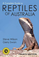 A Complete Guide to Reptiles of Australia