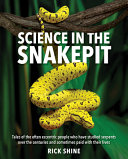 Science in the Snakepit