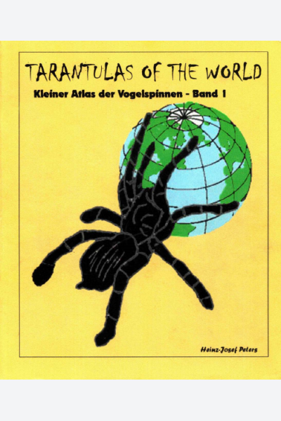 Tarantulas of the World - 1st Ed.